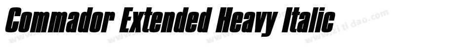 Commador Extended Heavy Italic字体转换